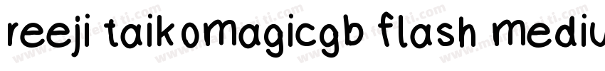 reeji taikomagicgb flash medium字体转换